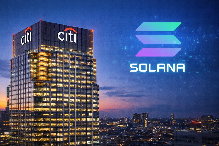 Citi Leverages Solana Blockchain to Tokenize Traditional Finance Instruments