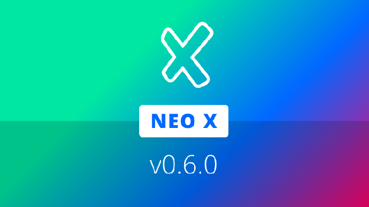 Neo X TestNet v0.6.0 adds Ethereum Osaka fork support, Geth v1.16.9 base