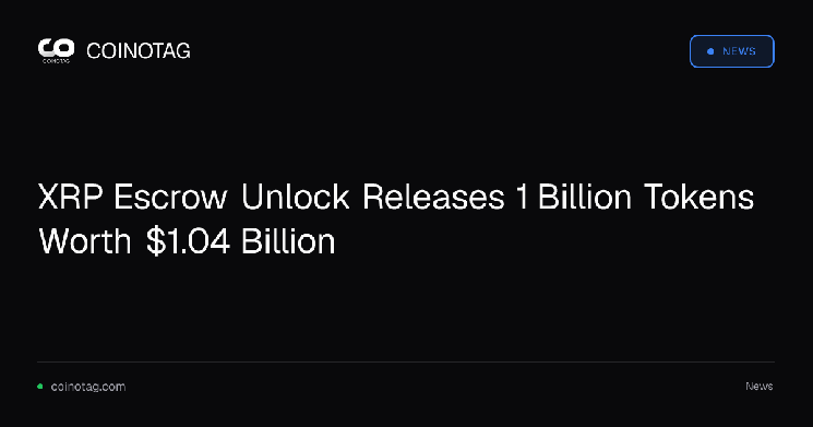 XRP Escrow Unlock Releases 1 Billion Tokens Worth $1.04 Billion