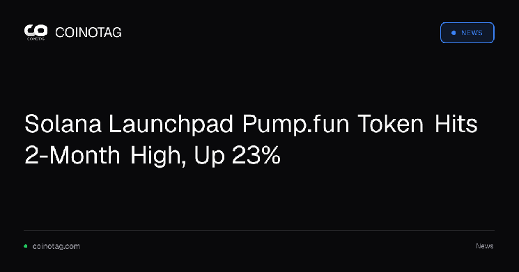 Solana Launchpad Pump.fun Token Hits 2-Month High, Up 23%