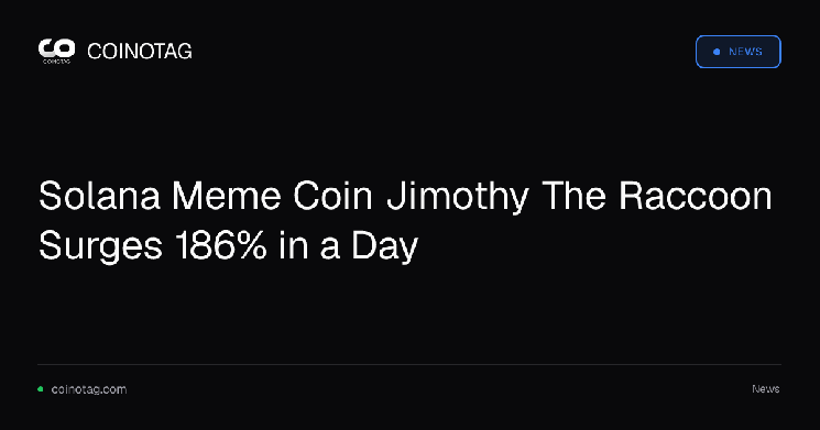 Solana Meme Coin Jimothy The Raccoon Surges 186% in a Day