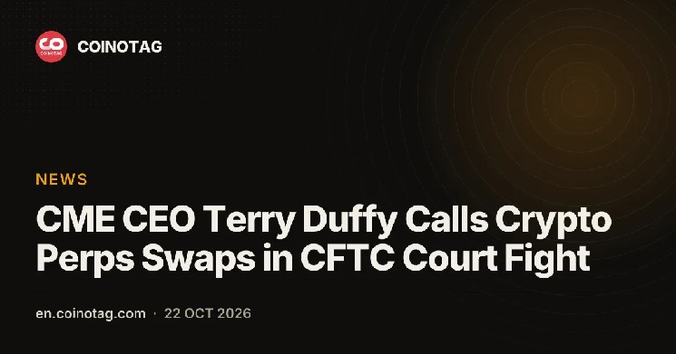 CME CEO Terry Duffy Calls Crypto Perps Swaps in CFTC Court Fight